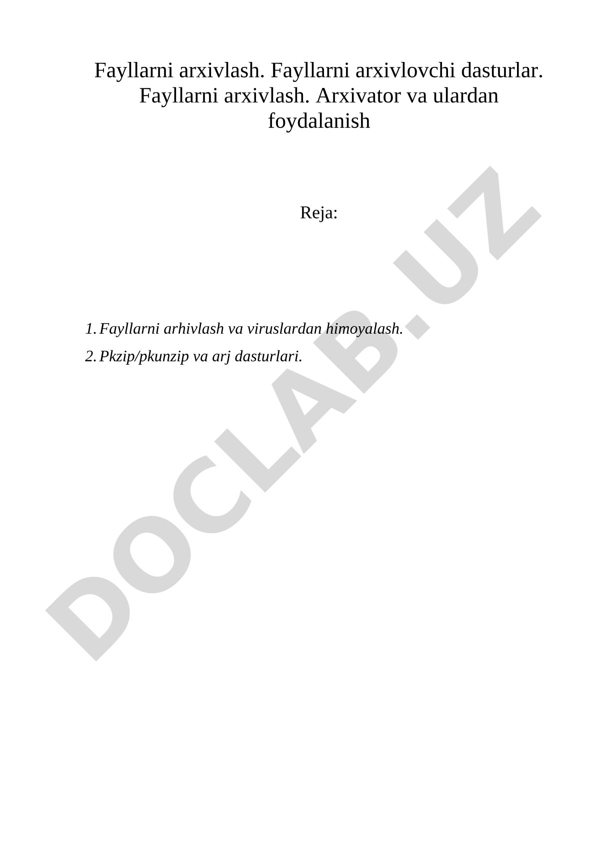 Fayllarni arxivlash va arxivlovchi dasturlar