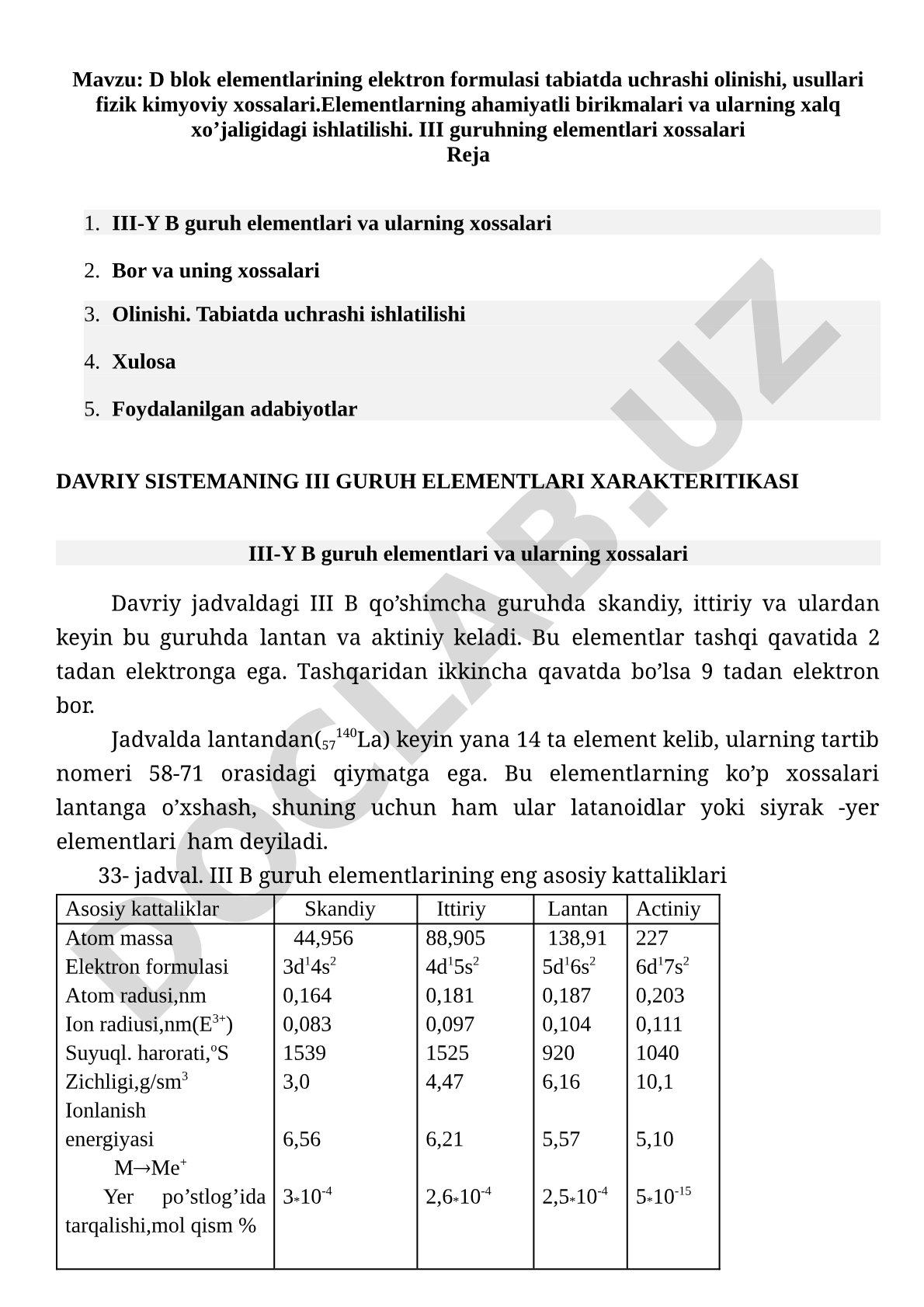 D blok elementlarining elektron formulasi tabiatda uchrashi olinishi, usullari fizik kimyoviy xossalari