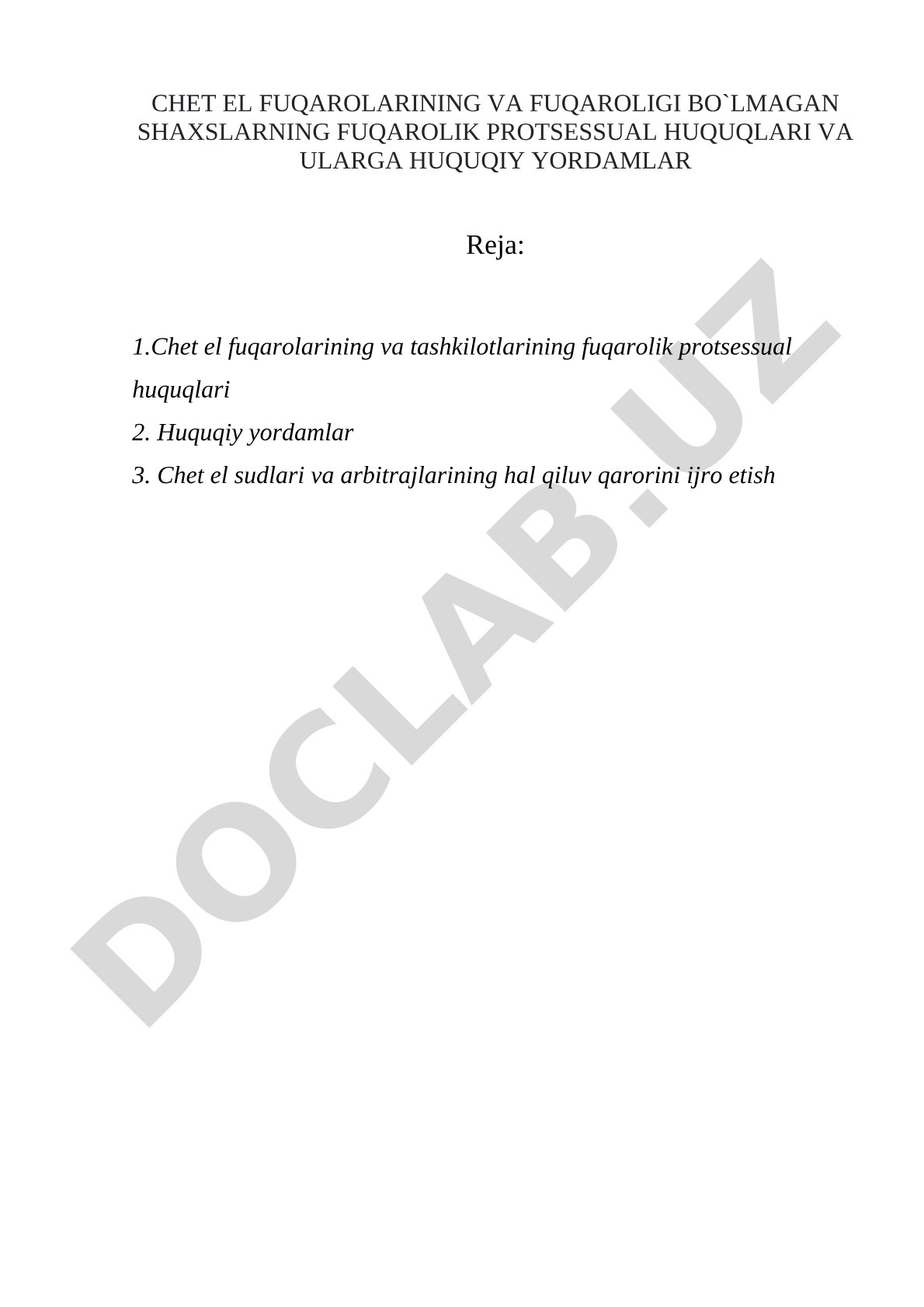 Chet el fuqarolarining va fuqaroligi bo'lmagan shaxslarning fuqarolik protsessual huquqlari va ularga huquqiy yordamlar