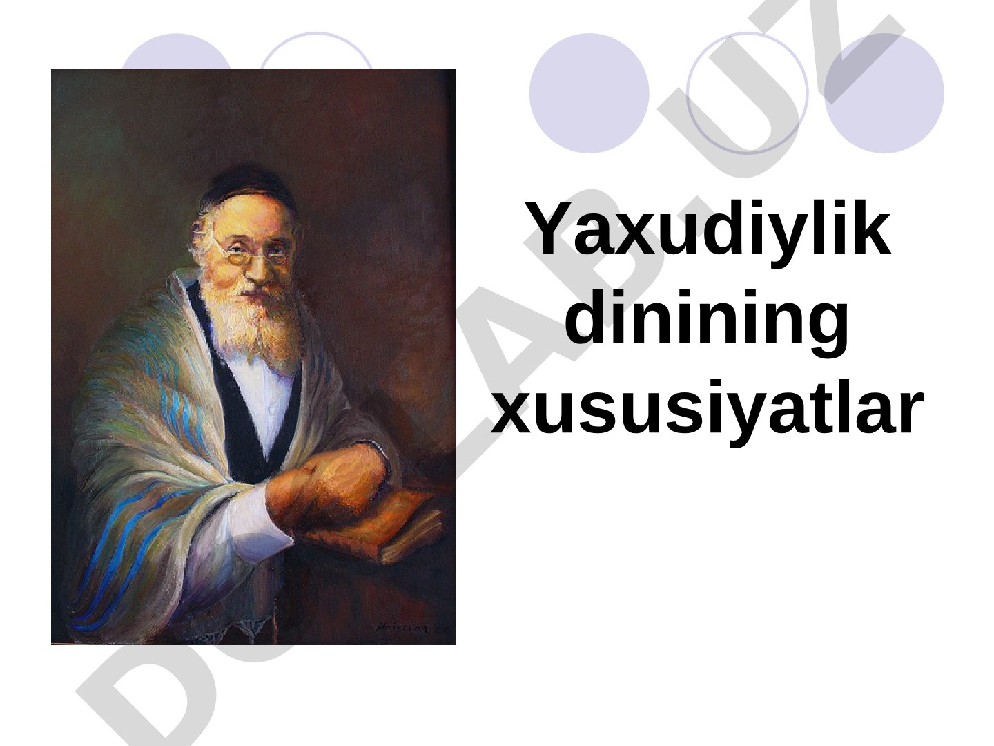 Yahudiylik dinining xususiyatlari