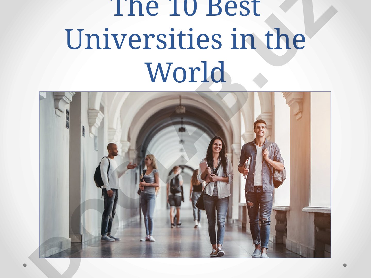 The 10 Best Universities in the World