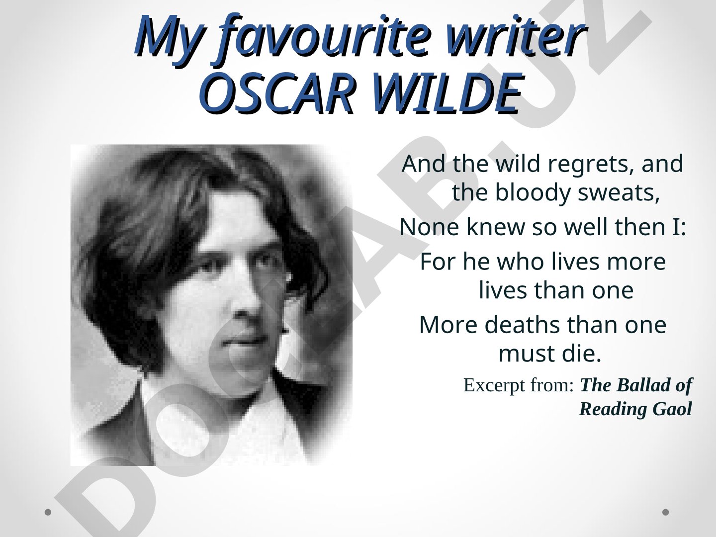 Oscar Wilde: Irish Born Novelist, Playwright, Poet and Critic