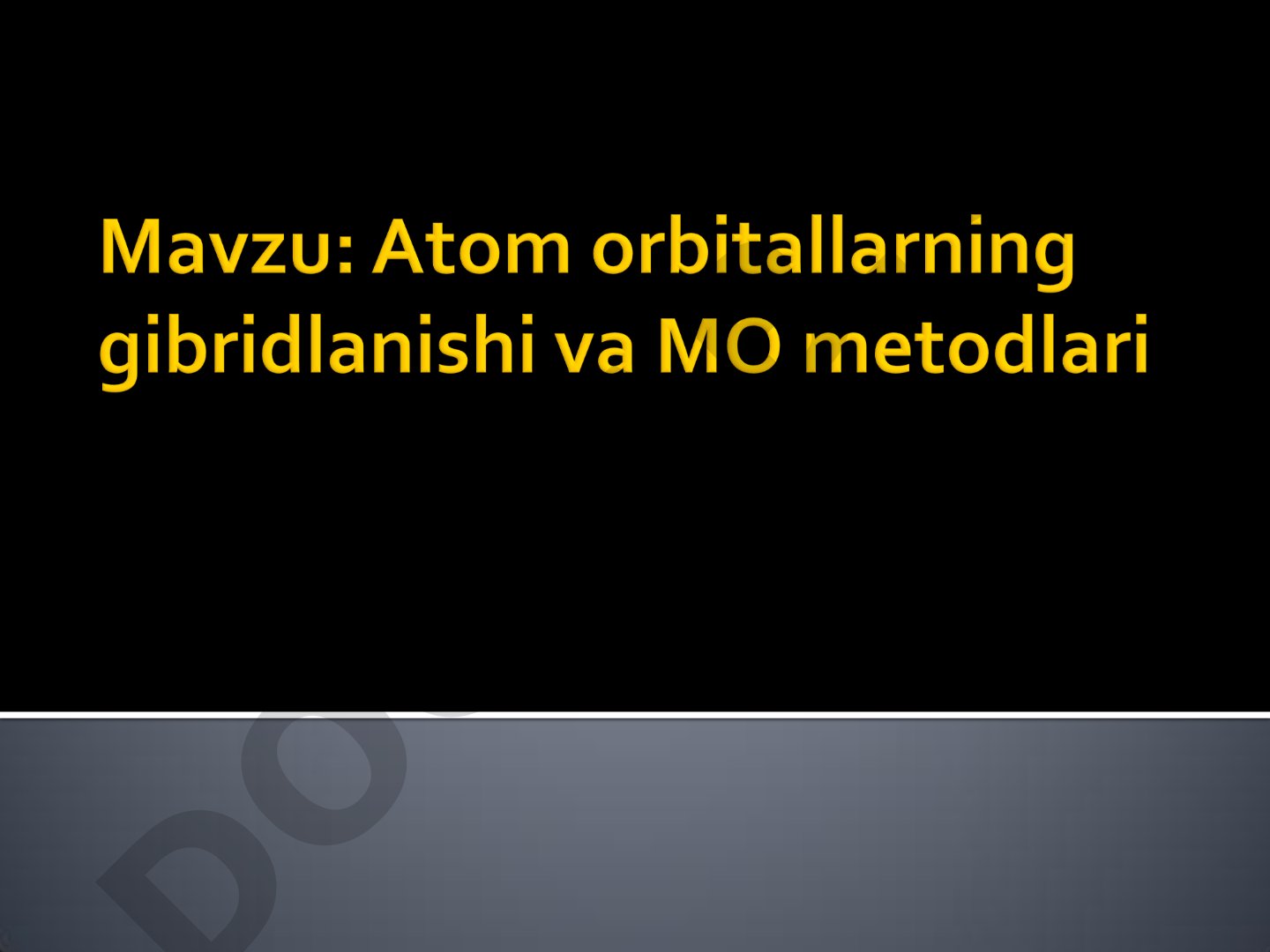 Atom elektron orbitallarining gibridlanishi va molekulyar orbitallar metodi