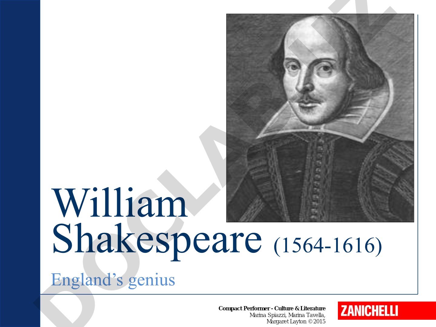 William Shakespeare (1564-1616) England's genius