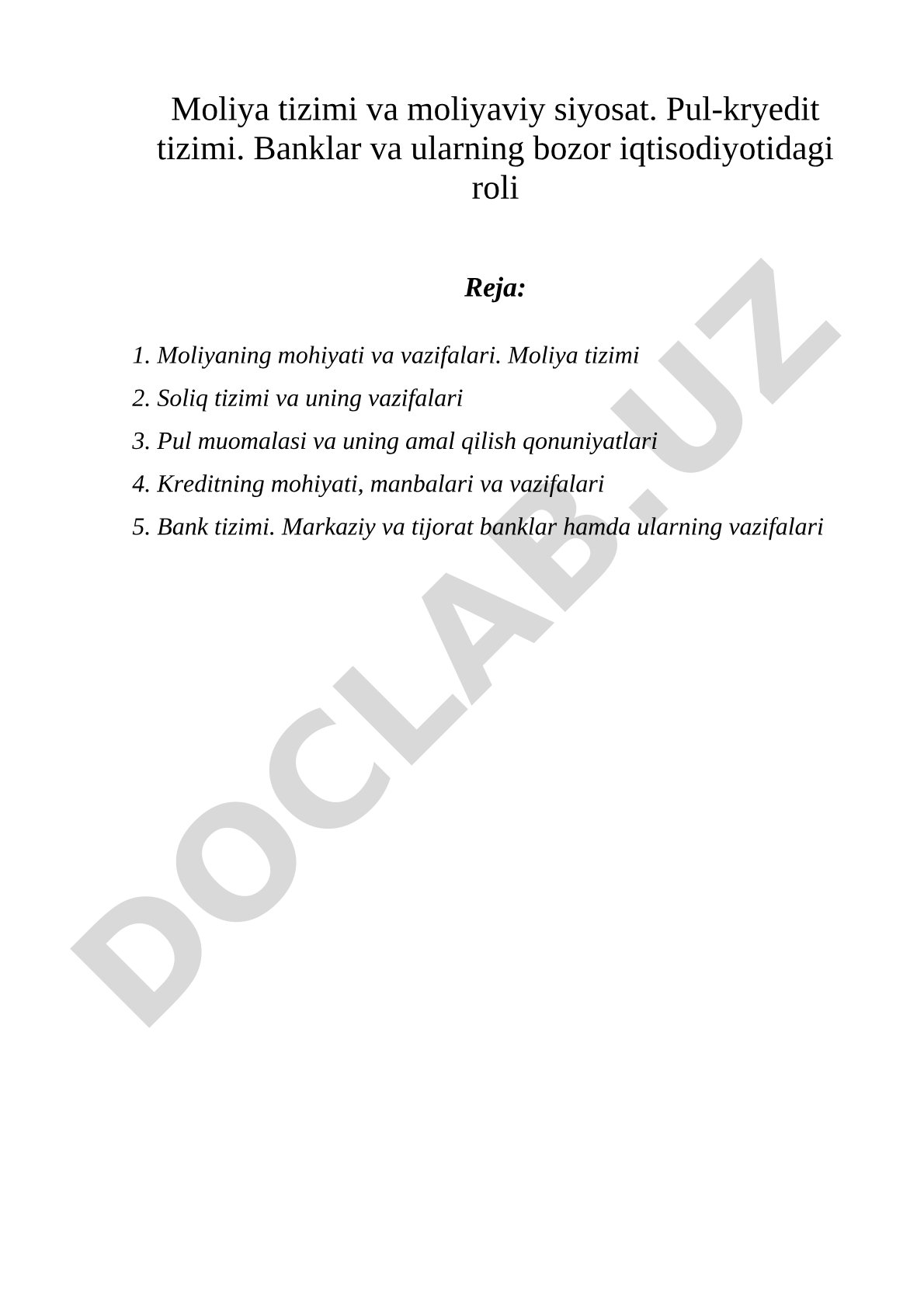 Moliya tizimi va moliyaviy siyosat. Pul-kredit tizimi. Banklar va ularning bozor iqtisodiyotidagi roli