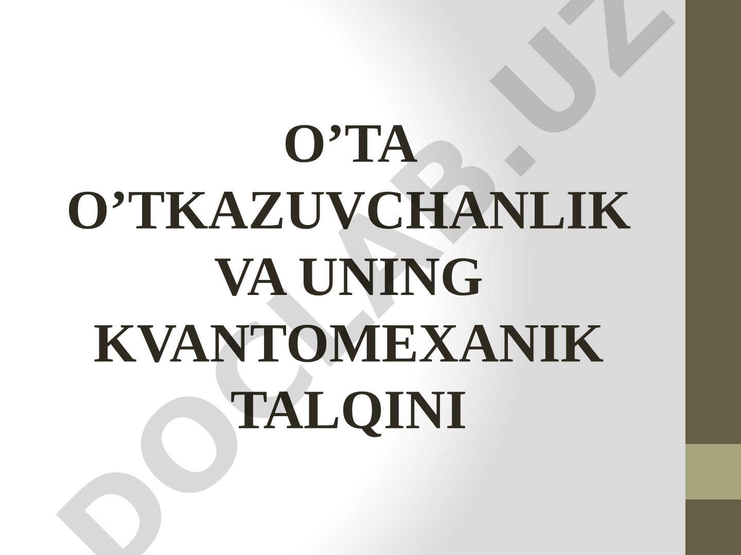 O'ta o'tkazuvchanlik va uning kvantomexanik talqini