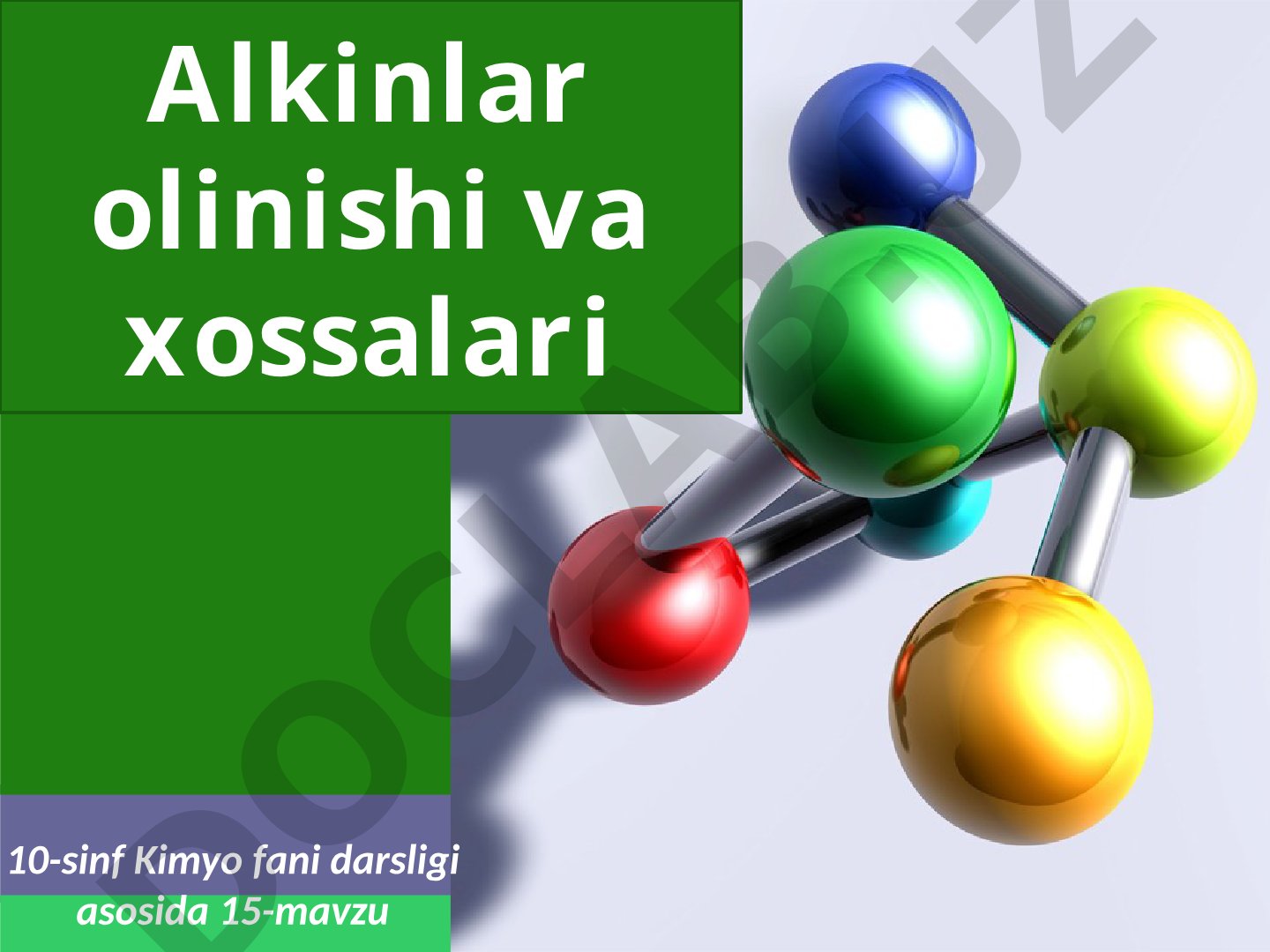 Alkinlar olinishi va xossalari