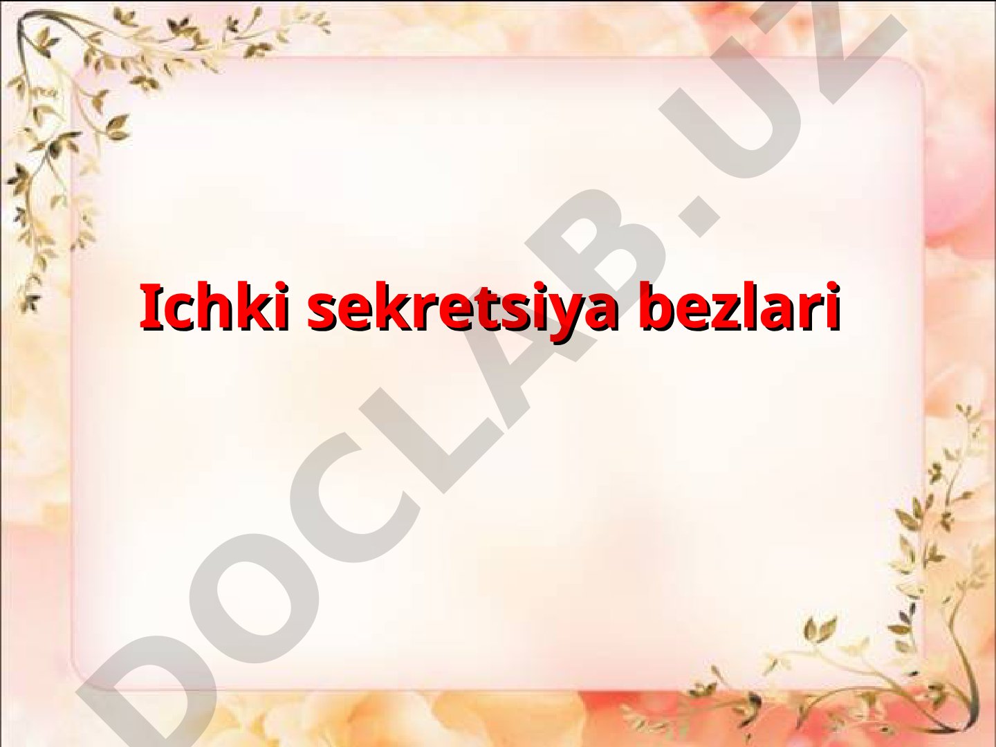 Ichki sekretsiya bezlari