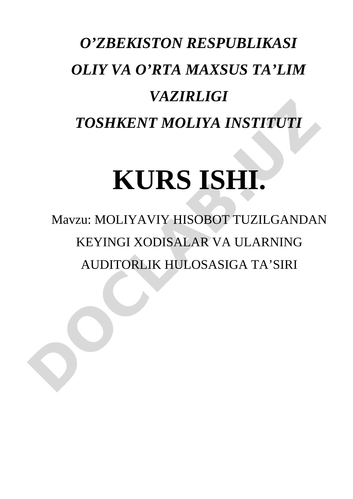 Moliyaviy hisobot tuzilgandan keyingi xodisalar va ularning auditorlik xulosasiga ta'siri