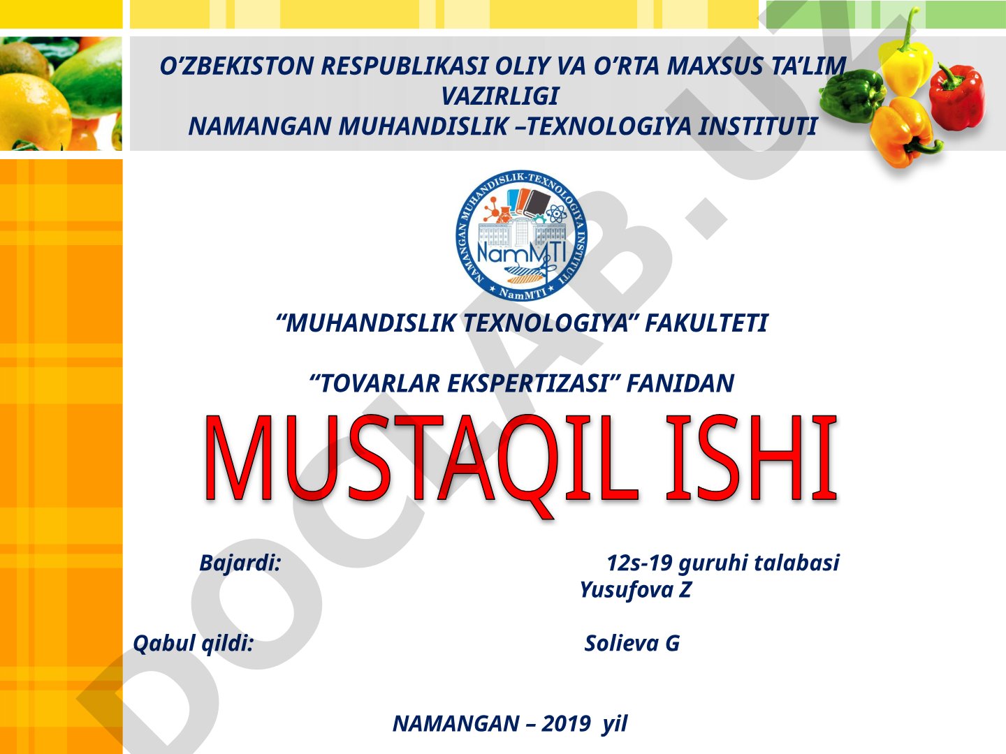 Meva sabzavotlar mahsulotlar tovar sifatining asosiy ko'rsatkichlarini aniqlash