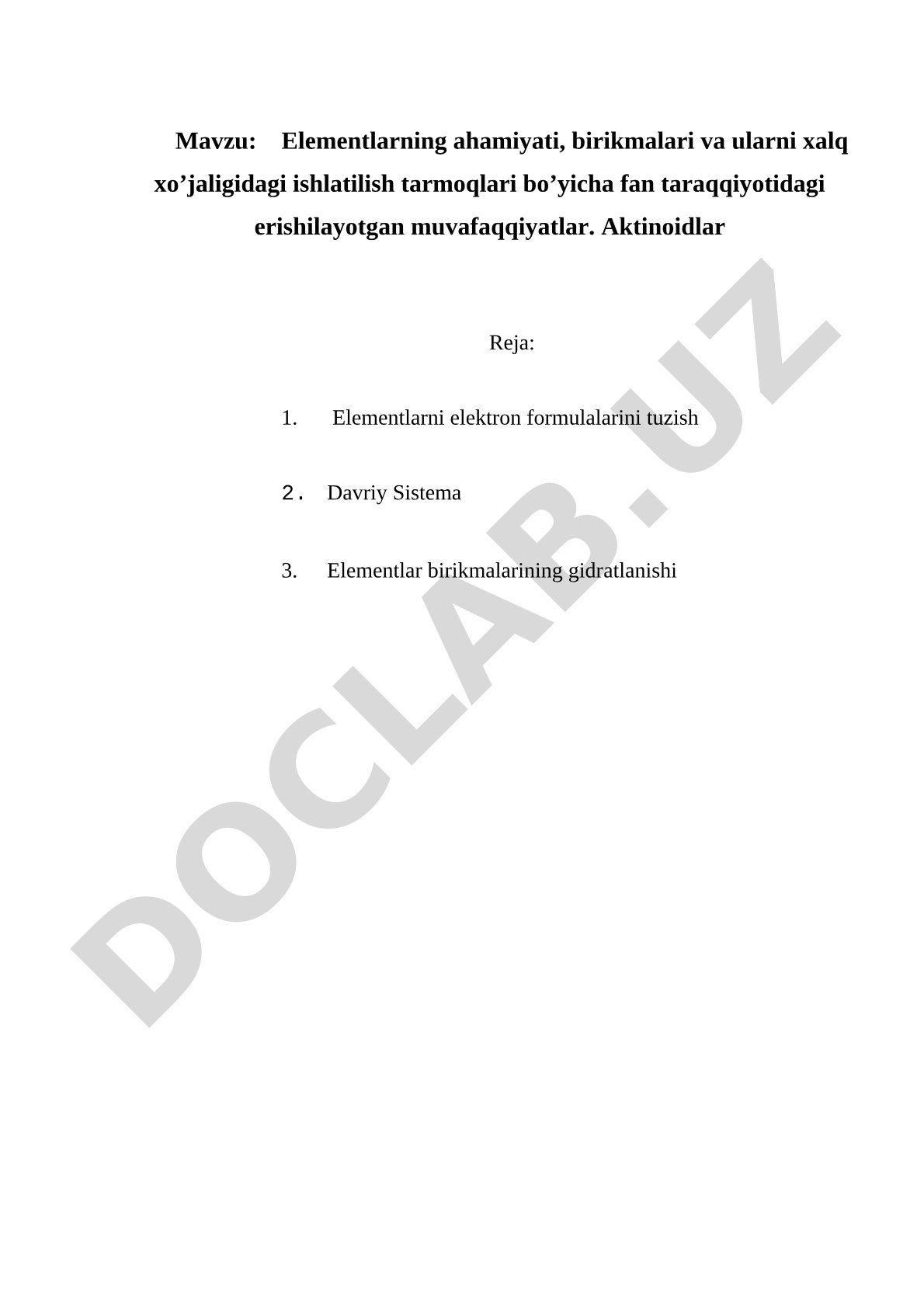 Elementlarning ahamiyati, birikmalari va ularni xalq xo’jaligidagi ishlatilish tarmoqlari bo’yicha fan taraqqiyotidagi erishilayotgan muvafaqqiyatlar. Aktinoidlar