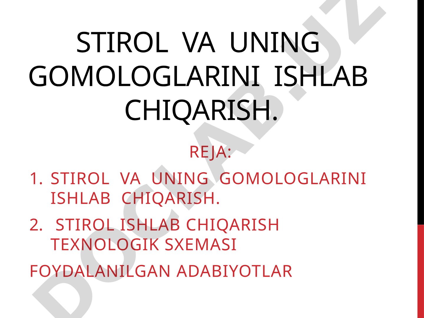 Stirol va uning gomologlarini ishlab chiqarish