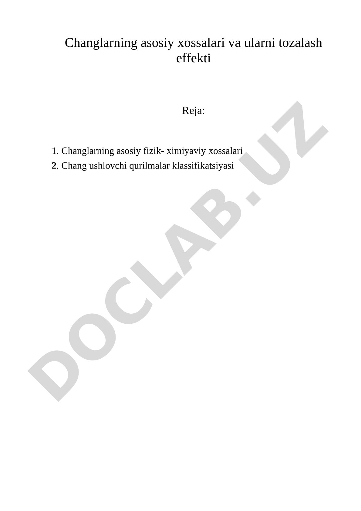 Changlarning asosiy xossalari va ularni tozalash effekti