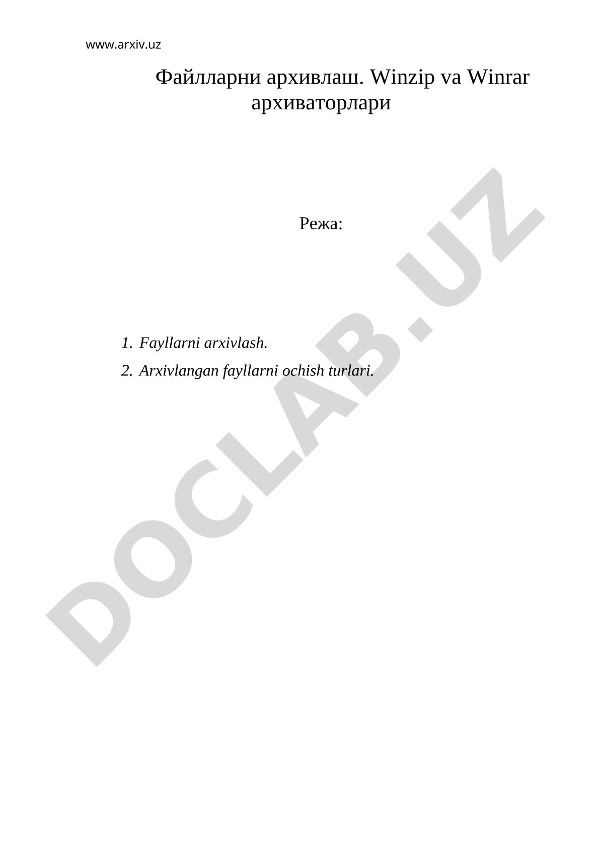 Fayllarni arxivlash. Winzip va Winrar arxivatorlari