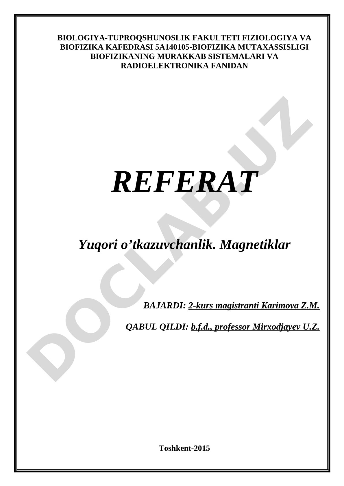 Yuqori o'tkazuvchanlik. Magnetiklar