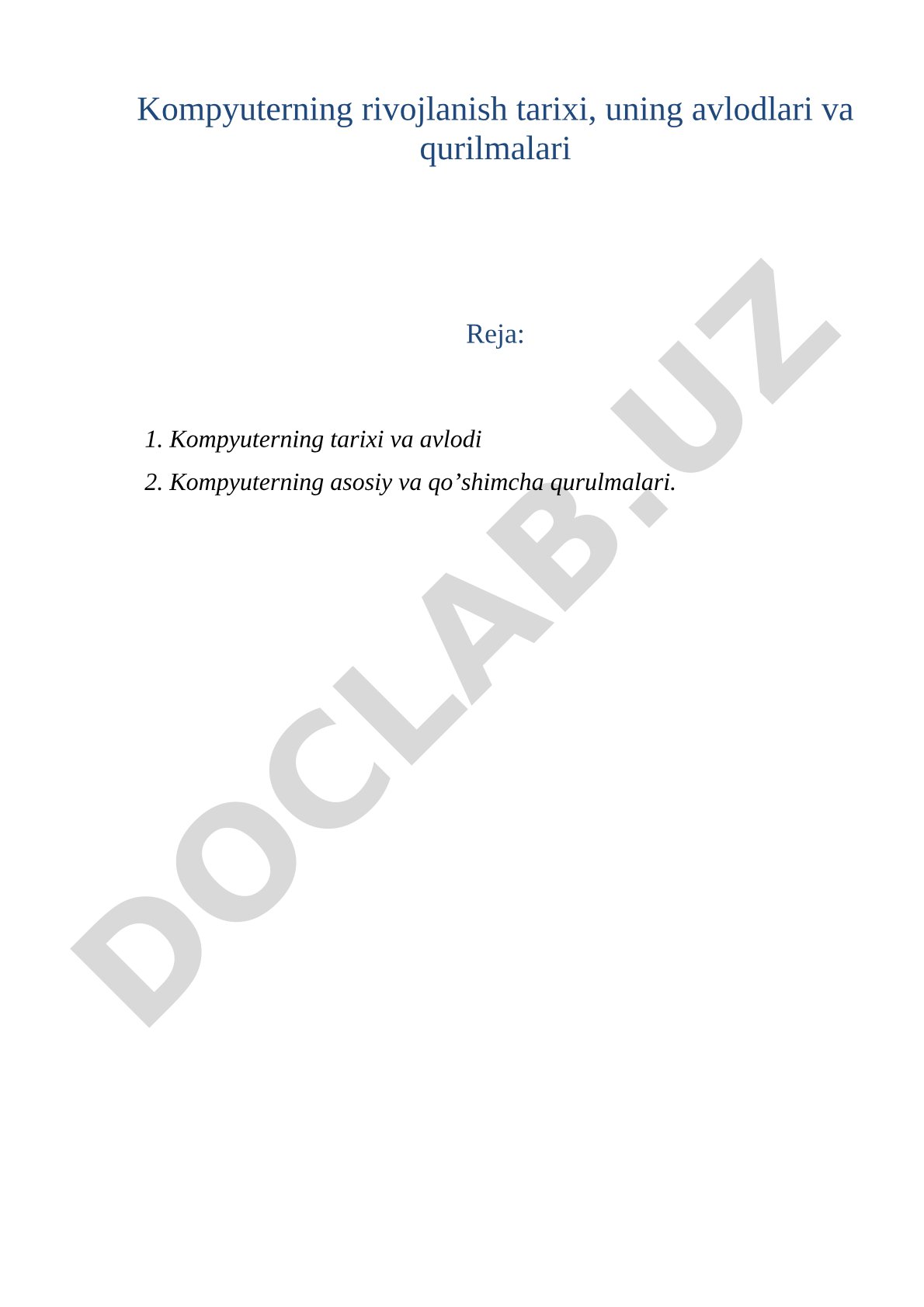 Kompyuterning rivojlanish tarixi, uning avlodlari va qurilmalari