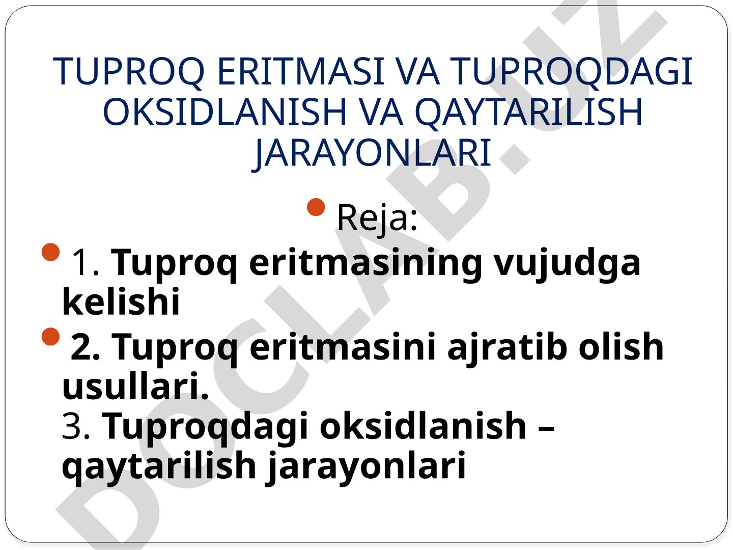 Tuproq eritmasi va tuproqdagi oksidlanish va qaytarilish jarayonlari