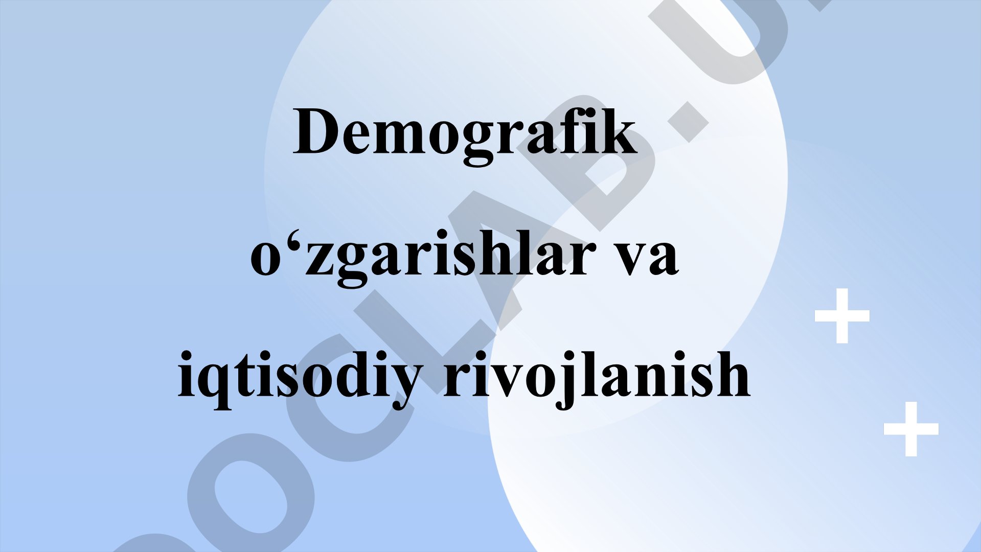 Demografik o‘zgarishlar va iqtisodiy rivojlanish