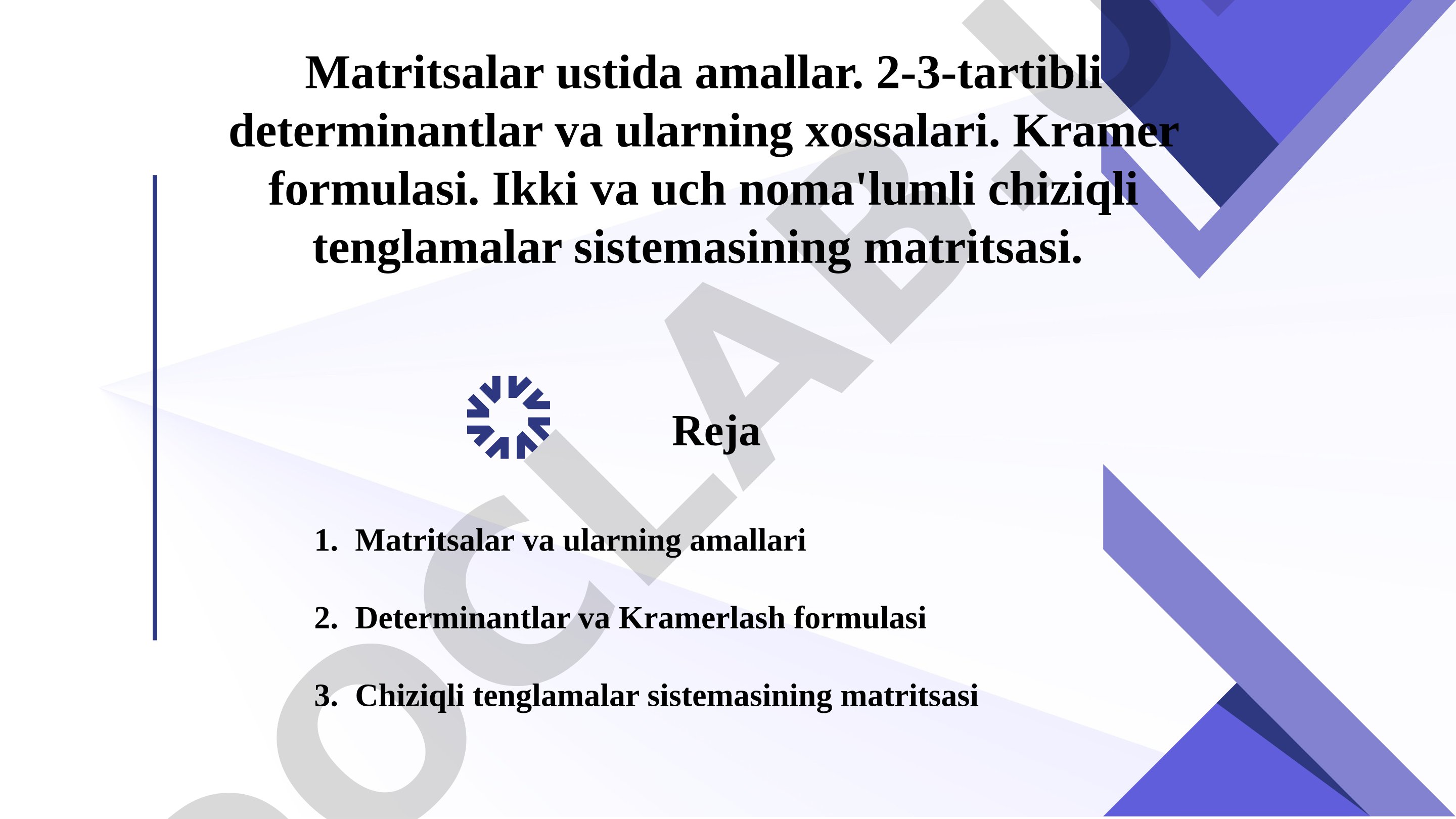 Matritsalar ustida amallar, determinantlar va Kramer formulasi