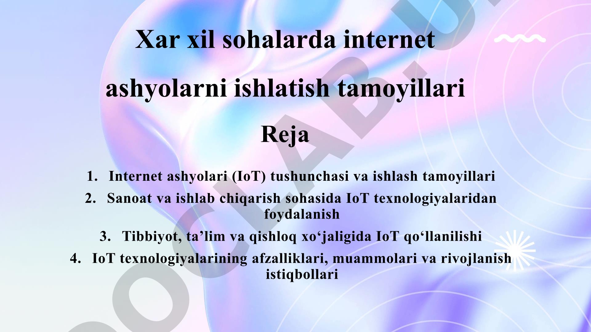 Internet ashyolari (IoT) tushunchasi va ishlash tamoyillari