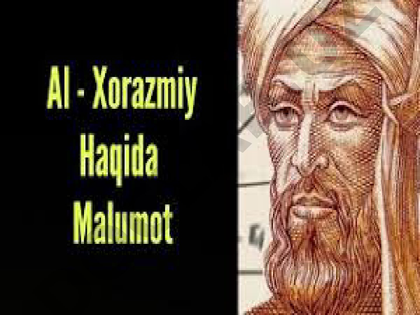Muhammad ibn Muso al-Xorazmiy hayoti va ilmiy faoliyati