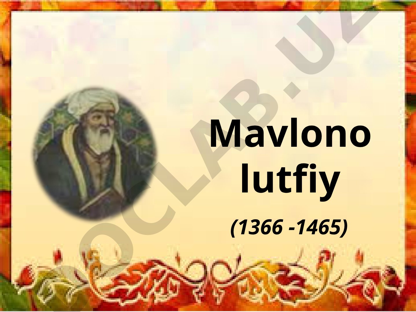 Mavlono Lutfiy hayoti va ijodi