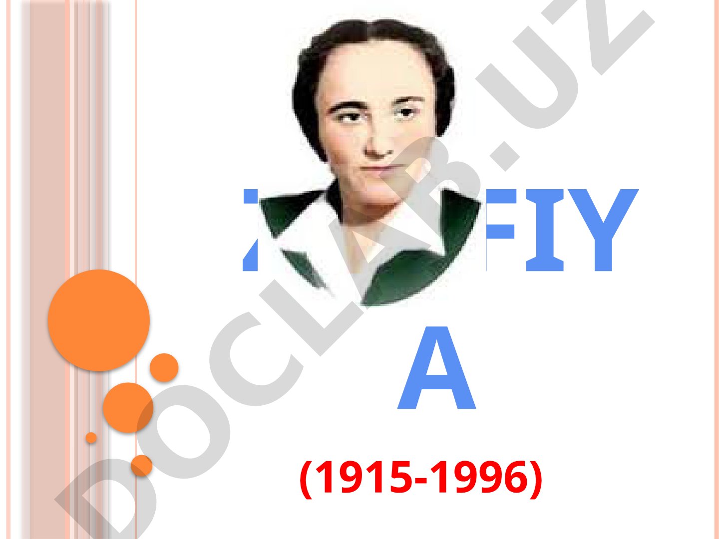 Zulfiya (1915-1996) hayoti va ijodi