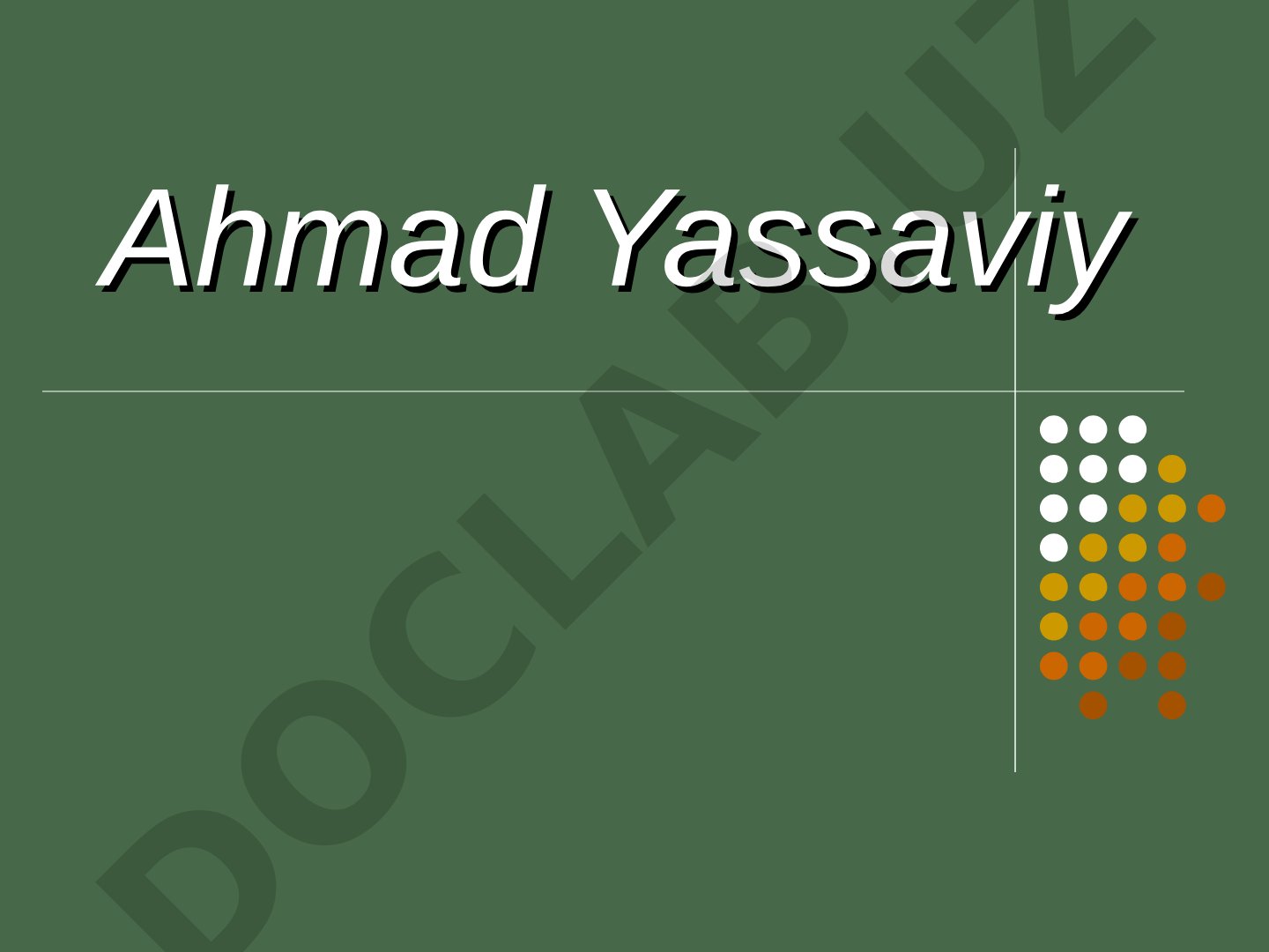 Ahmad Yassaviy hayoti va ijodi
