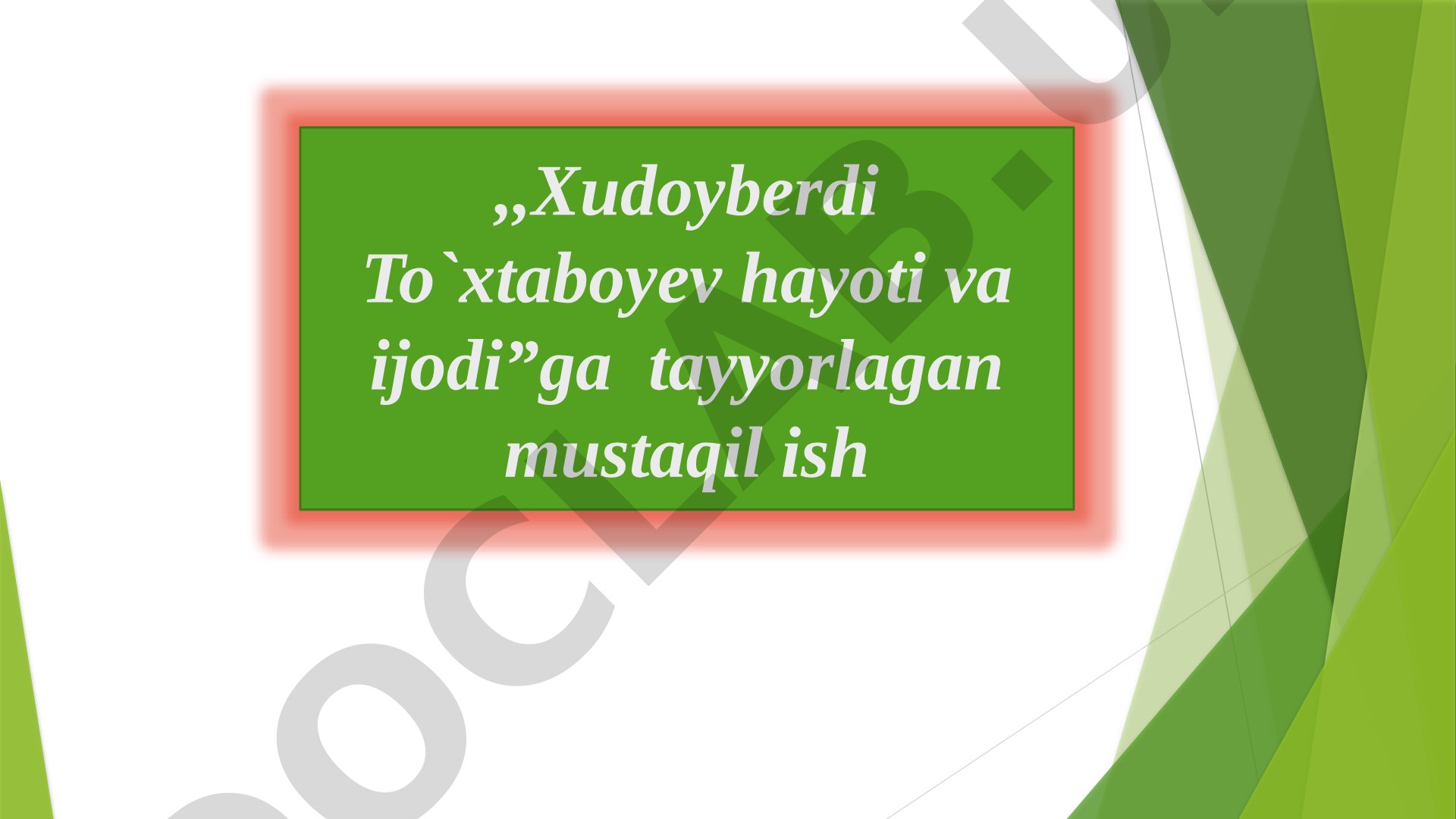 Xudoyberdi To'xtaboyev hayoti va ijodi