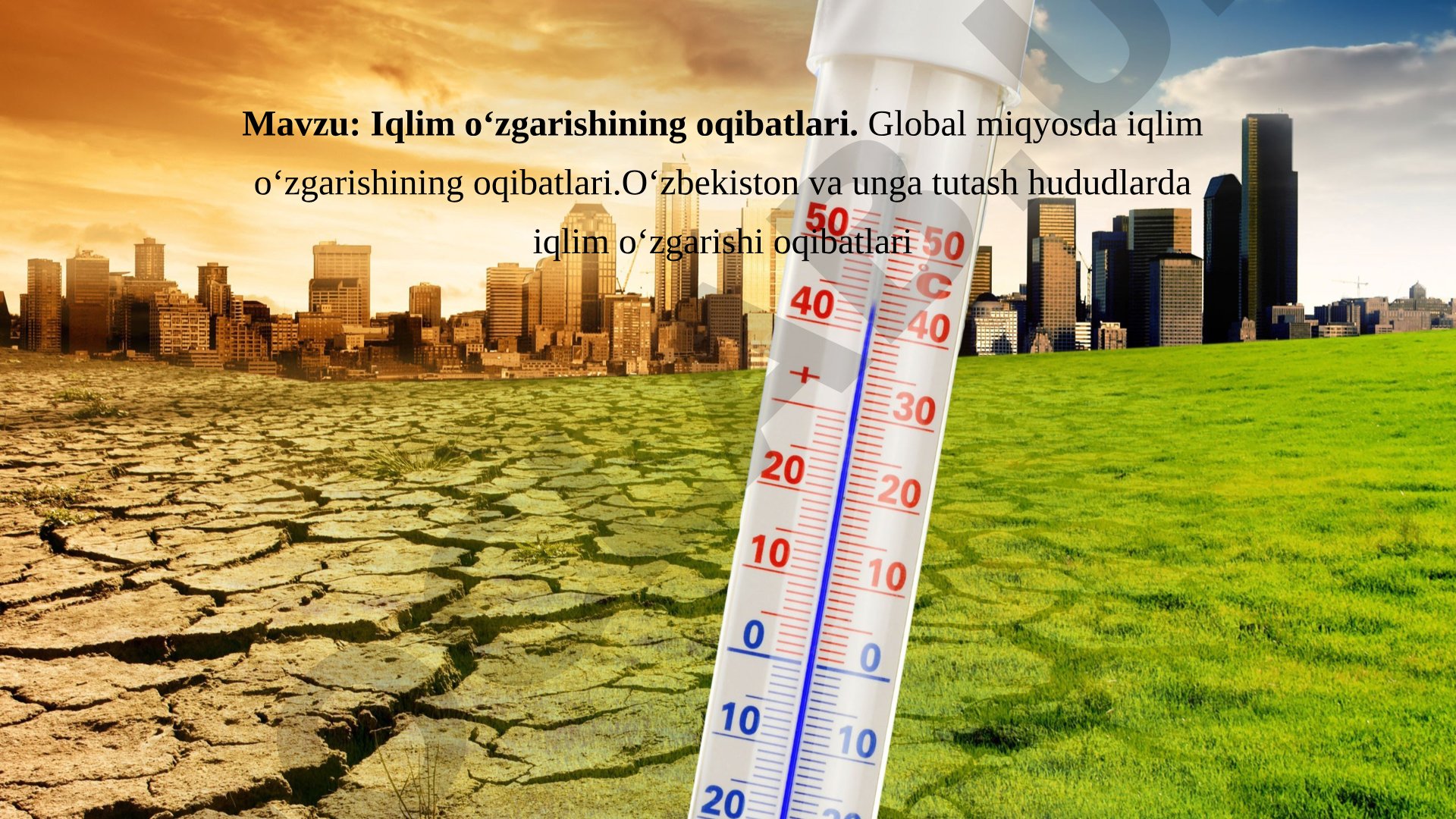 Iqlim o‘zgarishining oqibatlari