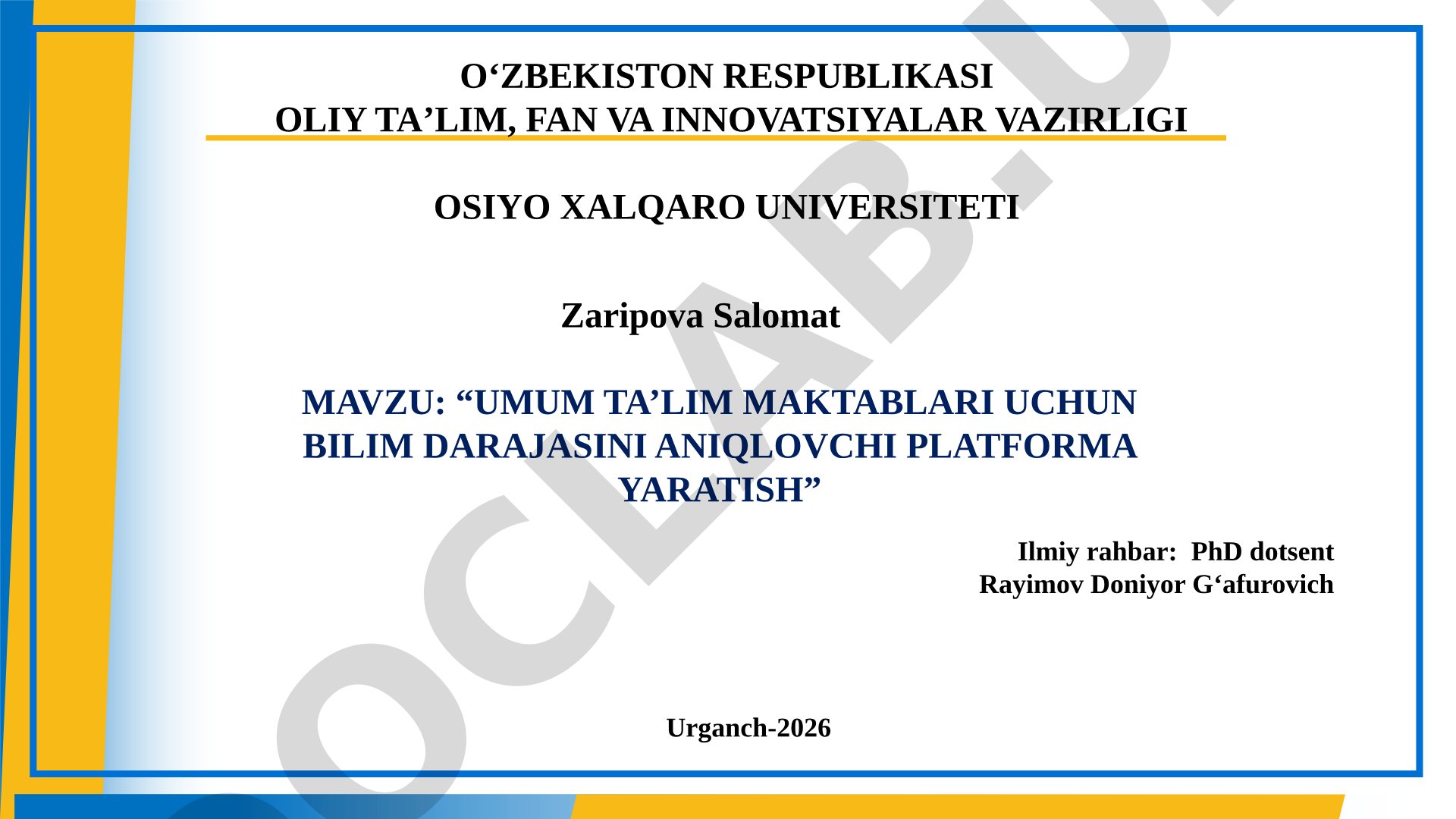 Umum ta'lim maktablari uchun bilim darajasini aniqlovchi platforma yaratish