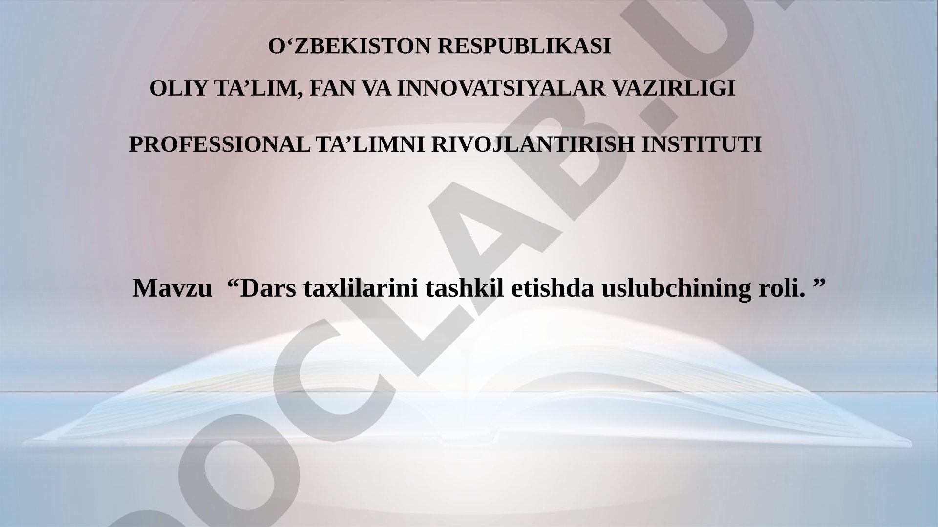 Dars tahlillarini tashkil etishda uslubchining roli