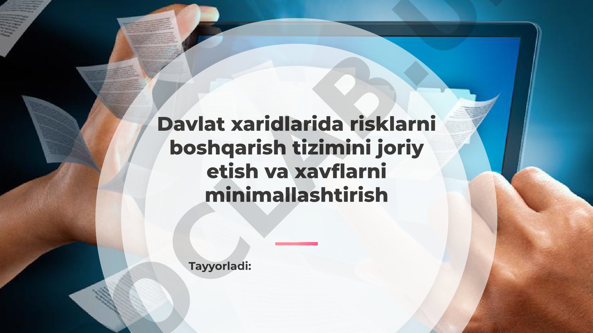 Davlat xaridlarida risklarni boshqarish tizimini joriy etish va xavflarni minimallashtirish