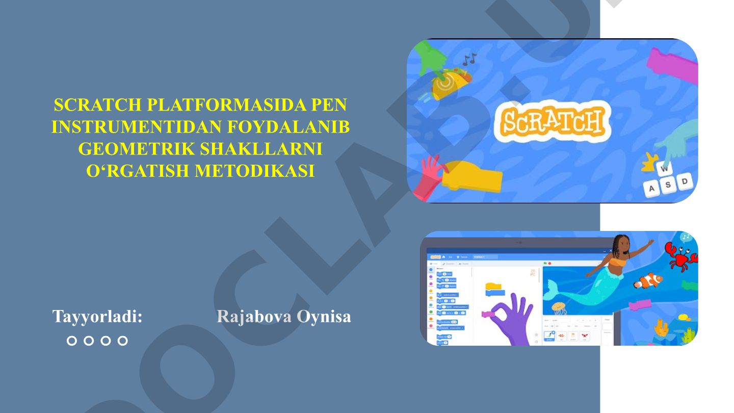 Scratch platformasida Pen instrumentidan foydalanib geometrik shakllarni o‘rgatish metodikasi