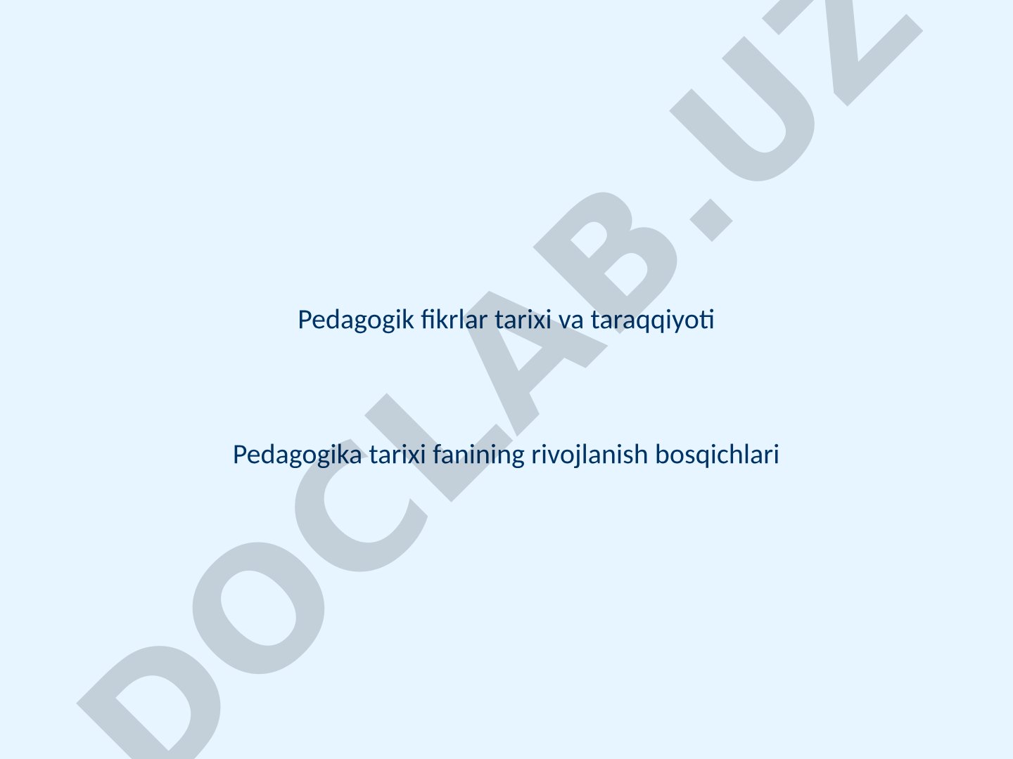 Pedagogik fikrlar tarixi va taraqqiyoti