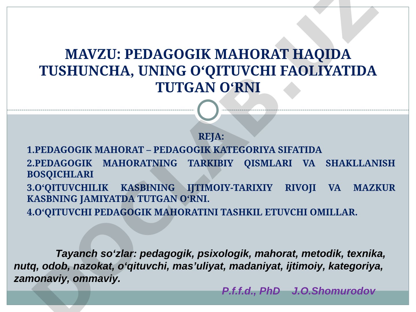 Pedagogik mahorat haqida tushuncha, uning o‘qituvchi faoliyatida tutgan o‘rni