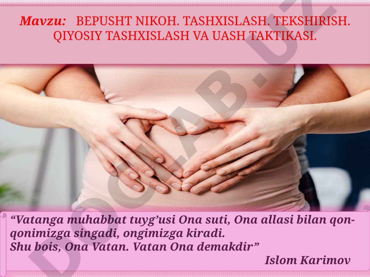Bepusht nikoh. Tashxislash. Tekshirish. Qiyosiy tashxislash va UASH taktikasi
