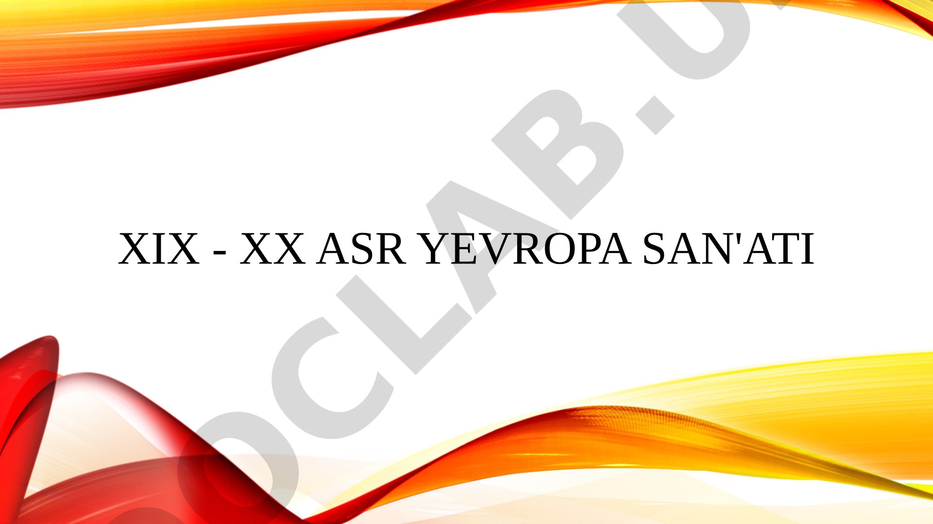 XIX-XX asr Yevropa san'ati