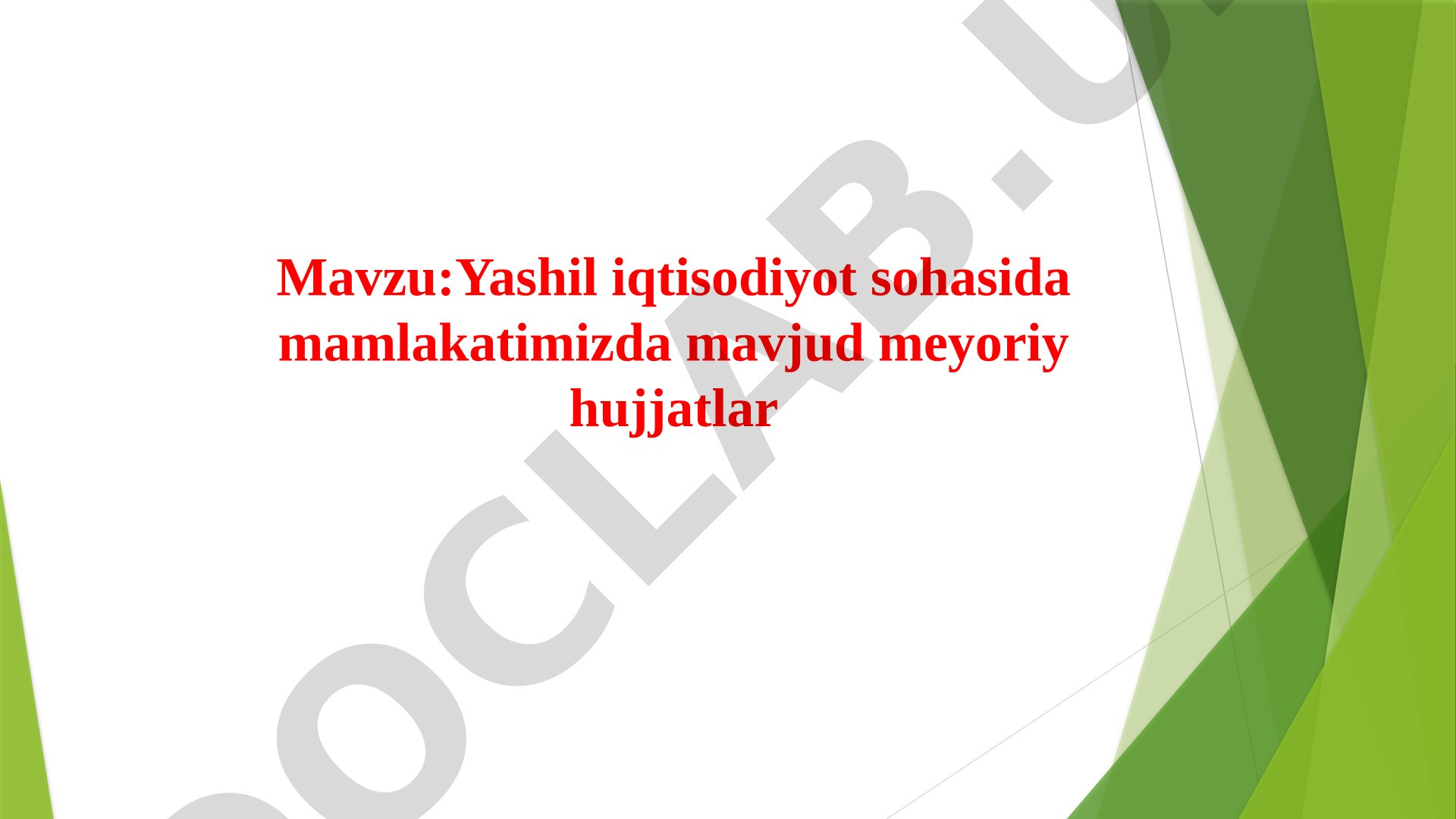 Yashil iqtisodiyot sohasida mamlakatimizda mavjud meyoriy hujjatlar