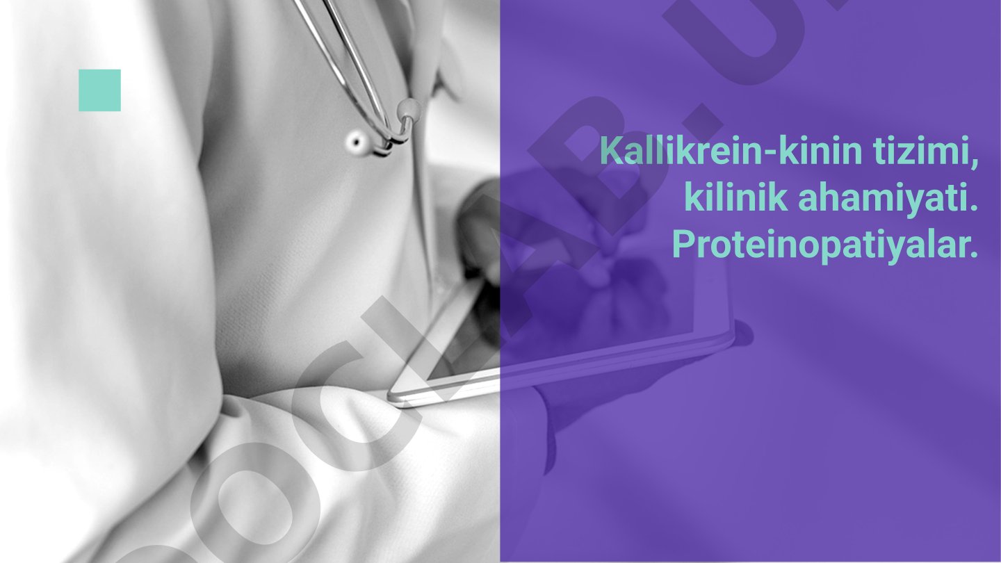 Kallikrein-kinin tizimi, klinik ahamiyati. Proteinopatiyalar
