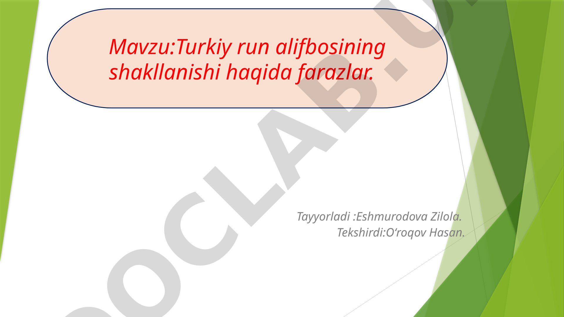 Turkiy run alifbosining shakllanishi haqida farazlar