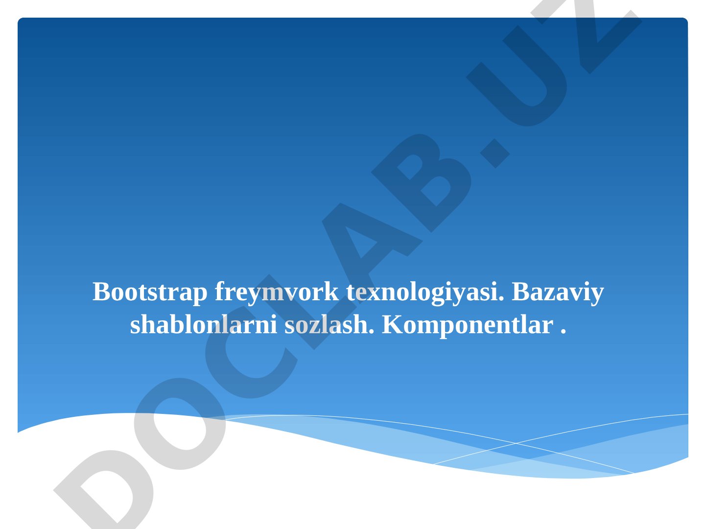 Bootstrap freymvork texnologiyasi
