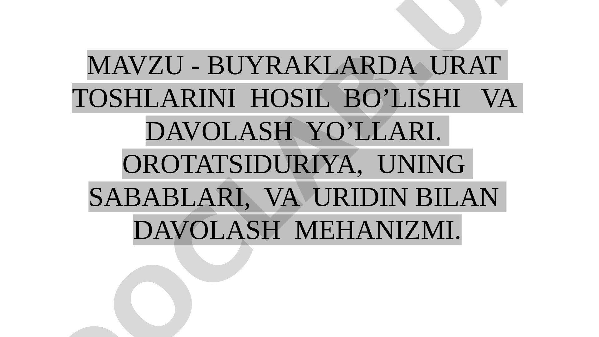 Buyraklarda urat toshlarini hosil bo'lishi va davolash yo'llari