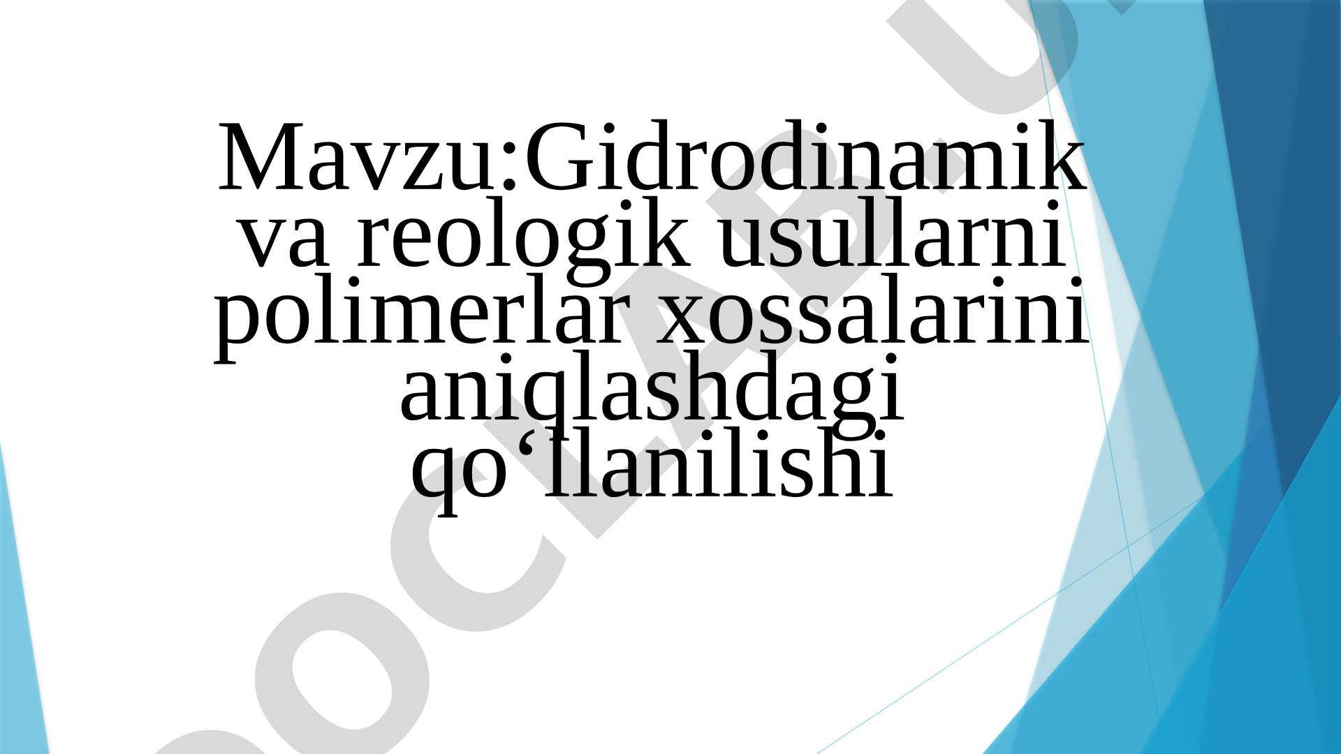 Polimerlar xossalari aniqlash usullari