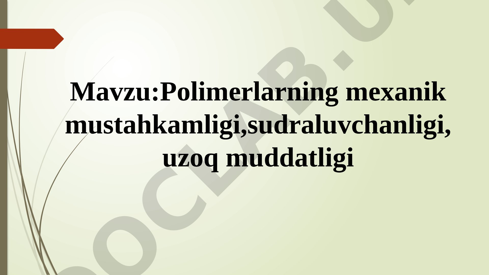 Polimerlarning Mexanik Xossalari