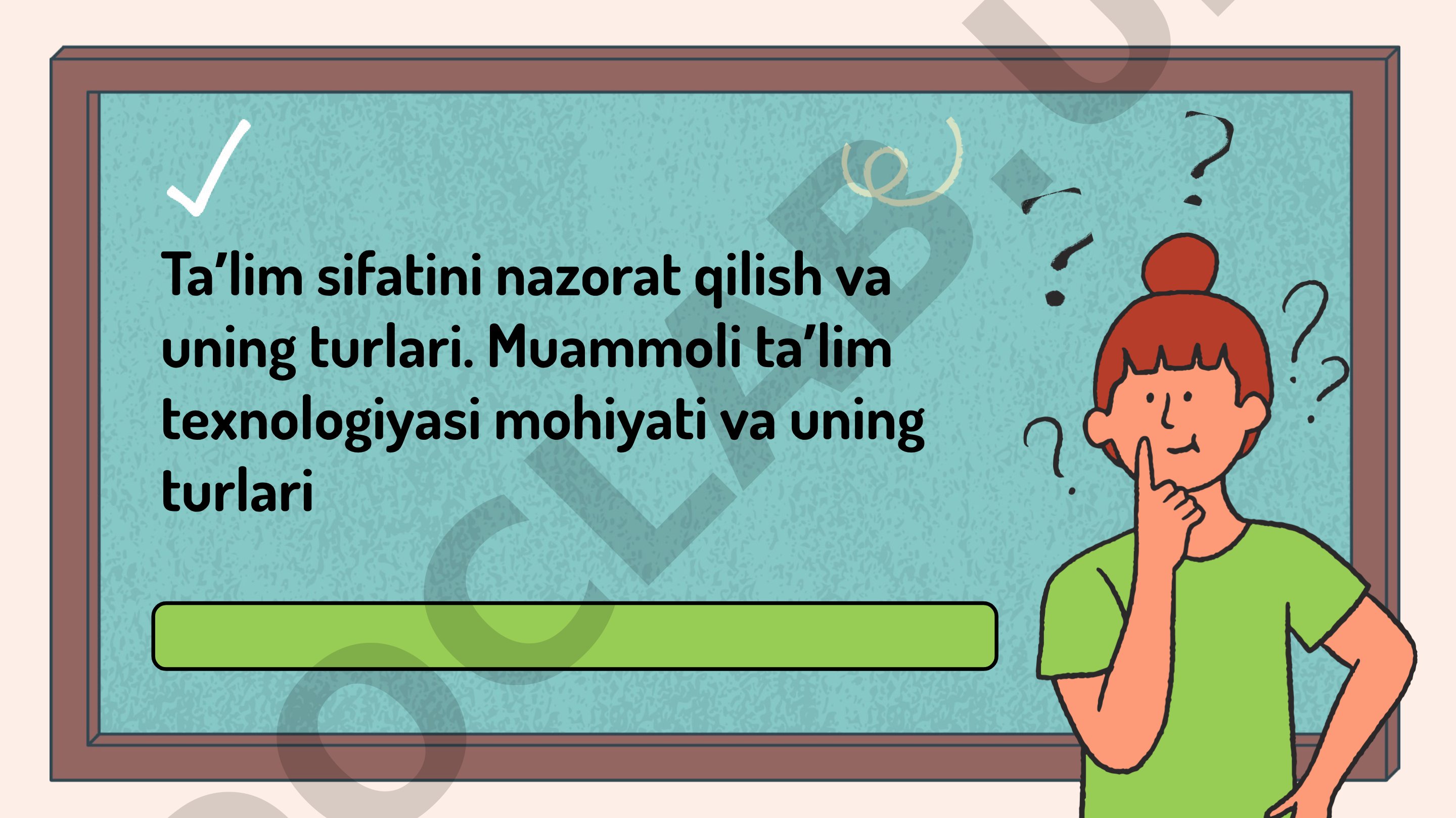 Ta'lim sifatini nazorat qilish va muammoli ta'lim texnologiyalari