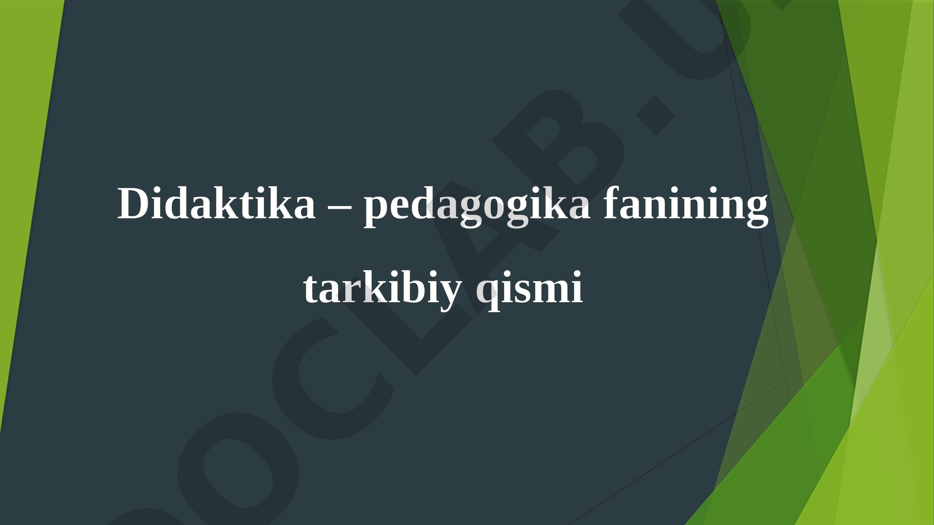 Didaktika va Pedagogika