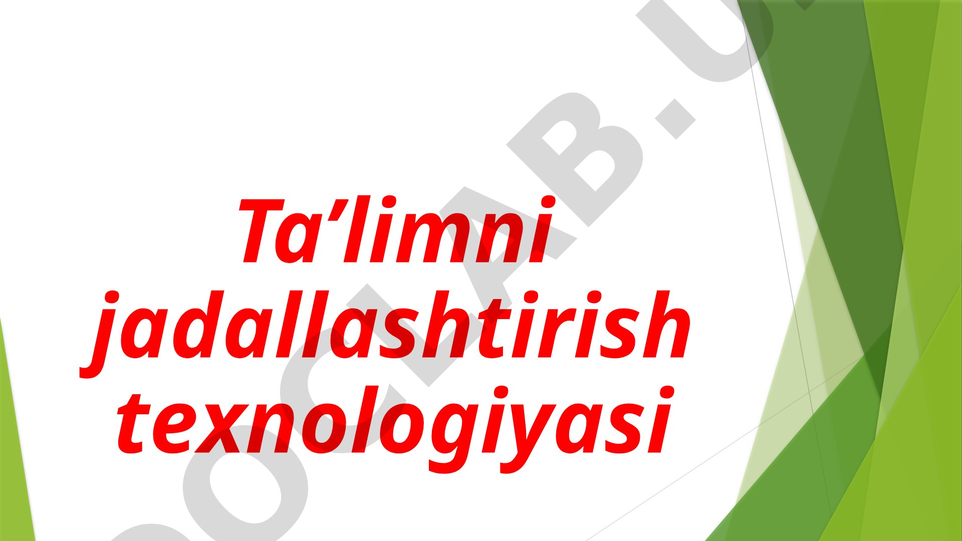 Ta'limni Jadallashtirish Texnologiyasi