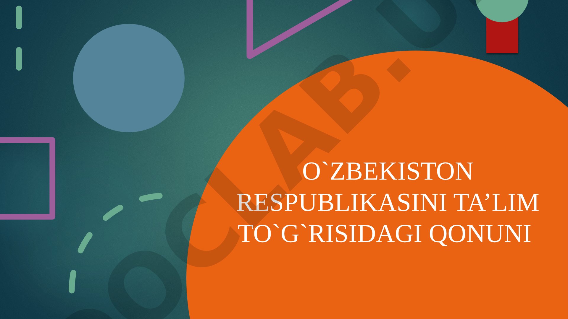 O'zbekiston Ta'lim Qonuni