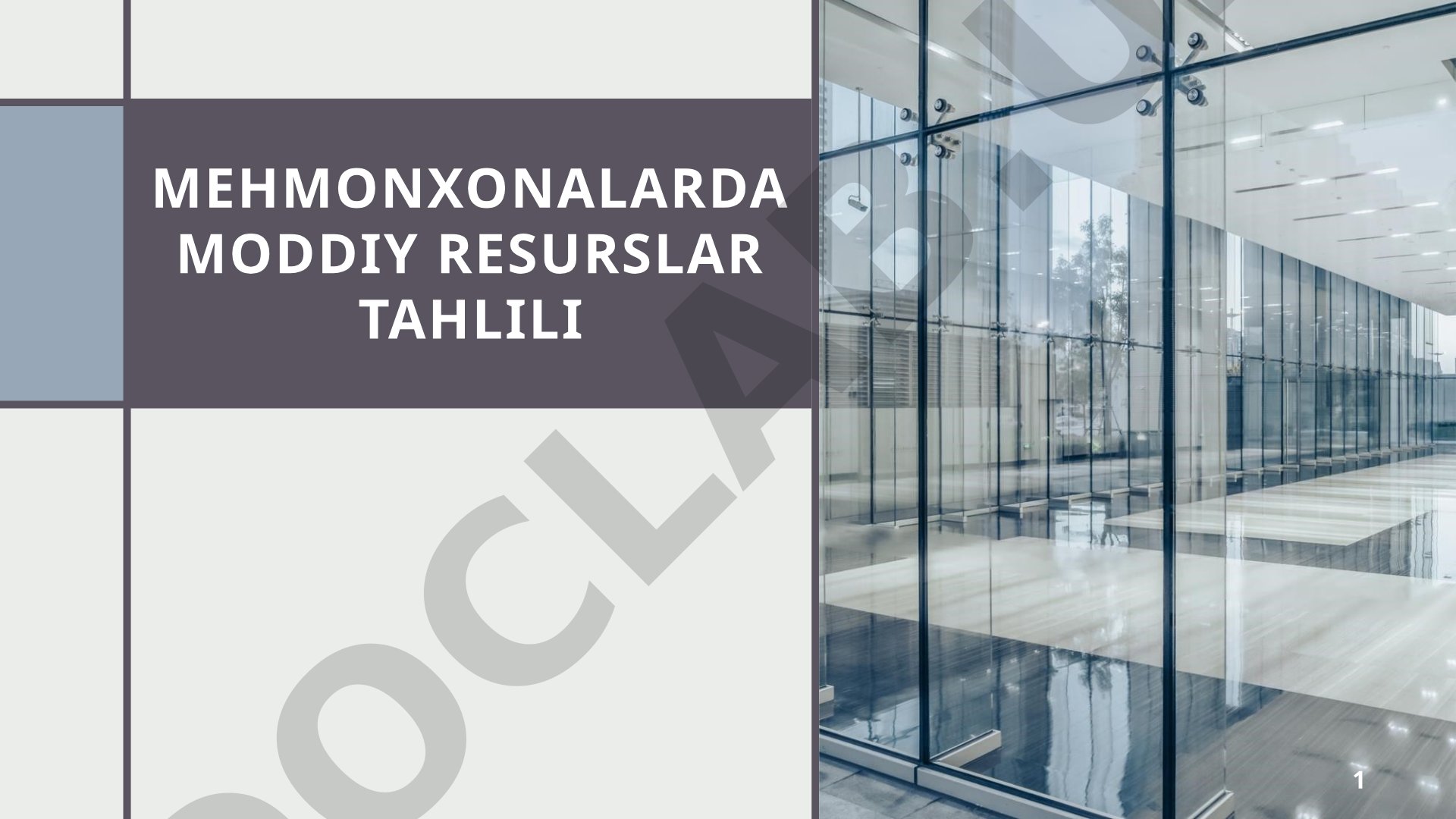 Mehmonxona Moddiy Resurslari Tahlili